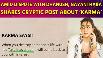 Amid dispute with Dhanush, Nayanthara shares cryptic post about ‘karma’