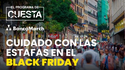 Cuidado con las estafas en el Black Friday