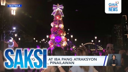Pasig River at iba pang atraksyon sa Maynila, pinailawan | Saksi