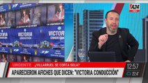 LA VICE VILLARUEL DESCONOCE LOS CARTELES QUE APARECIERON EN LAS CALLES: 