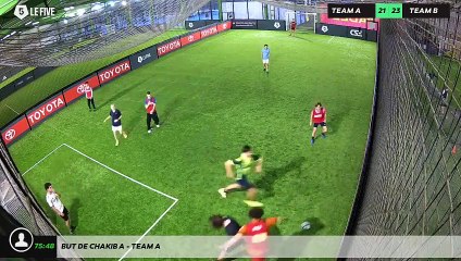 But de Chakib A - Team A