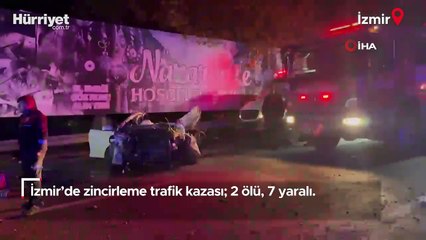 İzmir'de zincirleme trafik kazası; 2 ölü, 7 yaralı