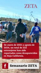 Van 222 extranjeros desaparecidos en BC.