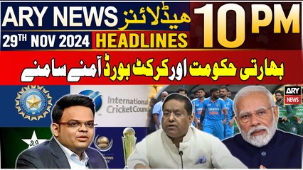 ARY News 10 PM Headlines | 29th Nov 2024 | Indian Government vs Cricket board