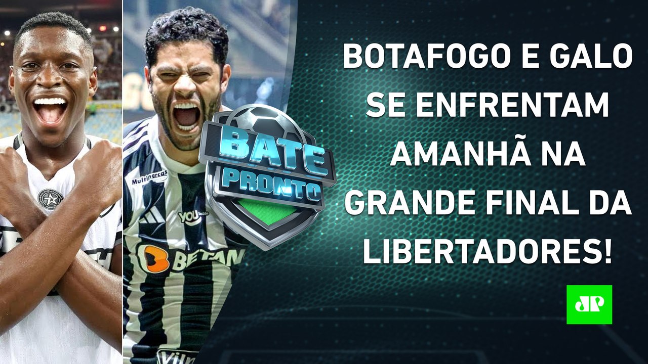 AMANHÃ TEM FINAL! Botafogo ou Atlético-MG: quem será o CAMPEÃO da Libertadores? | BATE-PRONTO