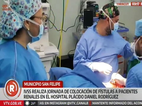 Yaracuy | Pacientes renales son beneficiados con jornada de colocación de fístulas