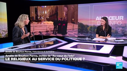 Amélie de Bourbon Parme : "Notre-Dame offre le spirituel et le culturel en même temps"