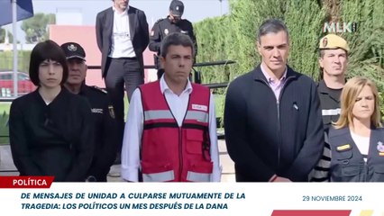 De mensajes de unidad a culparse mutuamente de la tragedia: los políticos un mes después de la DANA