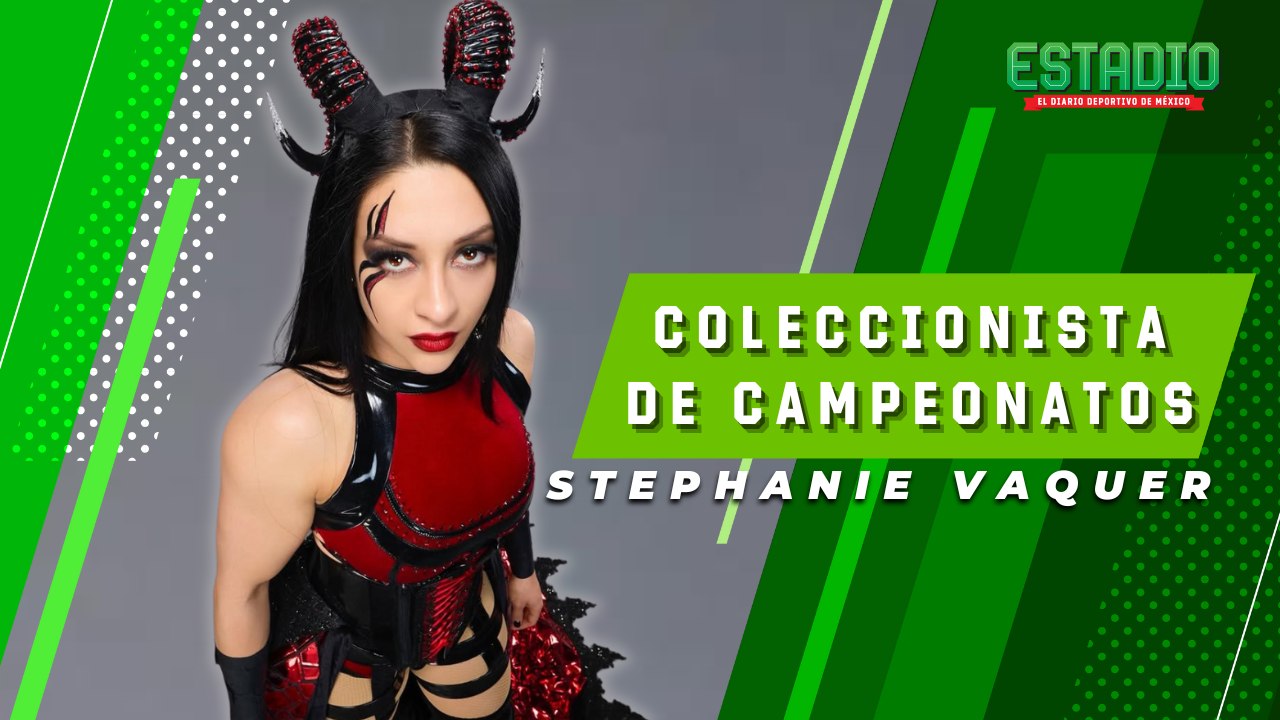 STEPHANIE VAQUER ha sacrificado todo por la Lucha Libre | Estadio Deportes