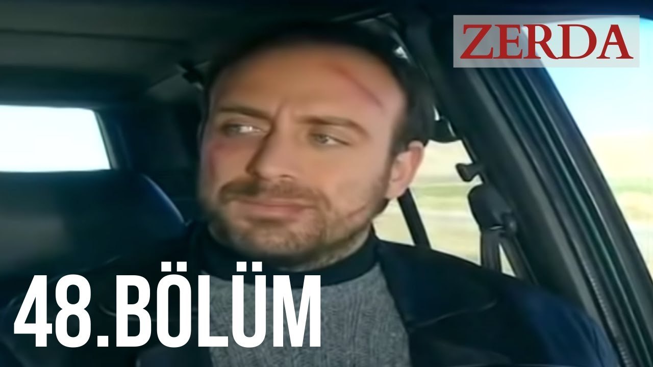 Zerda 48. Bölüm