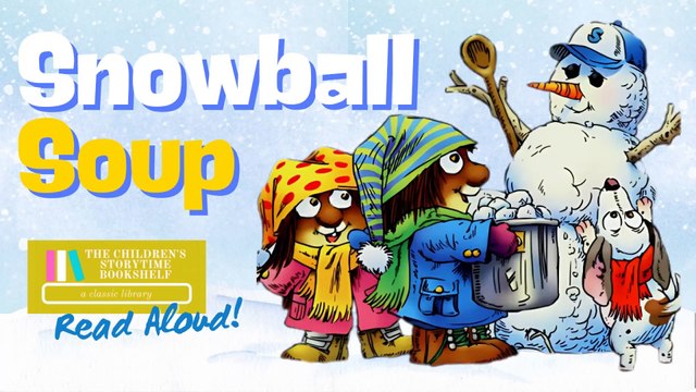 Snowball Soup - Mercer Mayer Little Critter - Winter Read Aloud Book for Children - Bedtime Stories