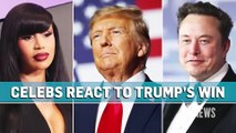 Elon Musk Cardi B  More Stars React to Donald Trump Kamala Harris Election Results  E News