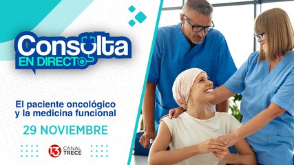 29 Noviembre 2024 | Consulta en Directo - Paciente oncológico y medicina funcional