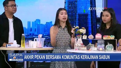 Yuk, Akhir Pekan Bersama Komunitas Kerajinan Sabun