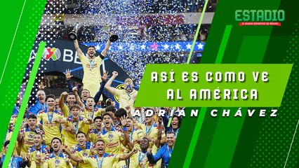 ADRIAN CHAVEZ ve al América en la Final | Estadio Deportes