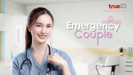 ดูซีรี่ย์ Emergency Couple EP 2 พากย์ไทย (2024)