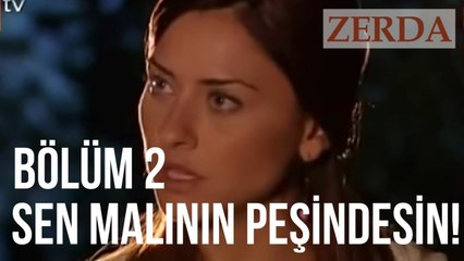 Sen Gözünü Toprağından Ayırma Ağam - Zerda 2. Bölüm