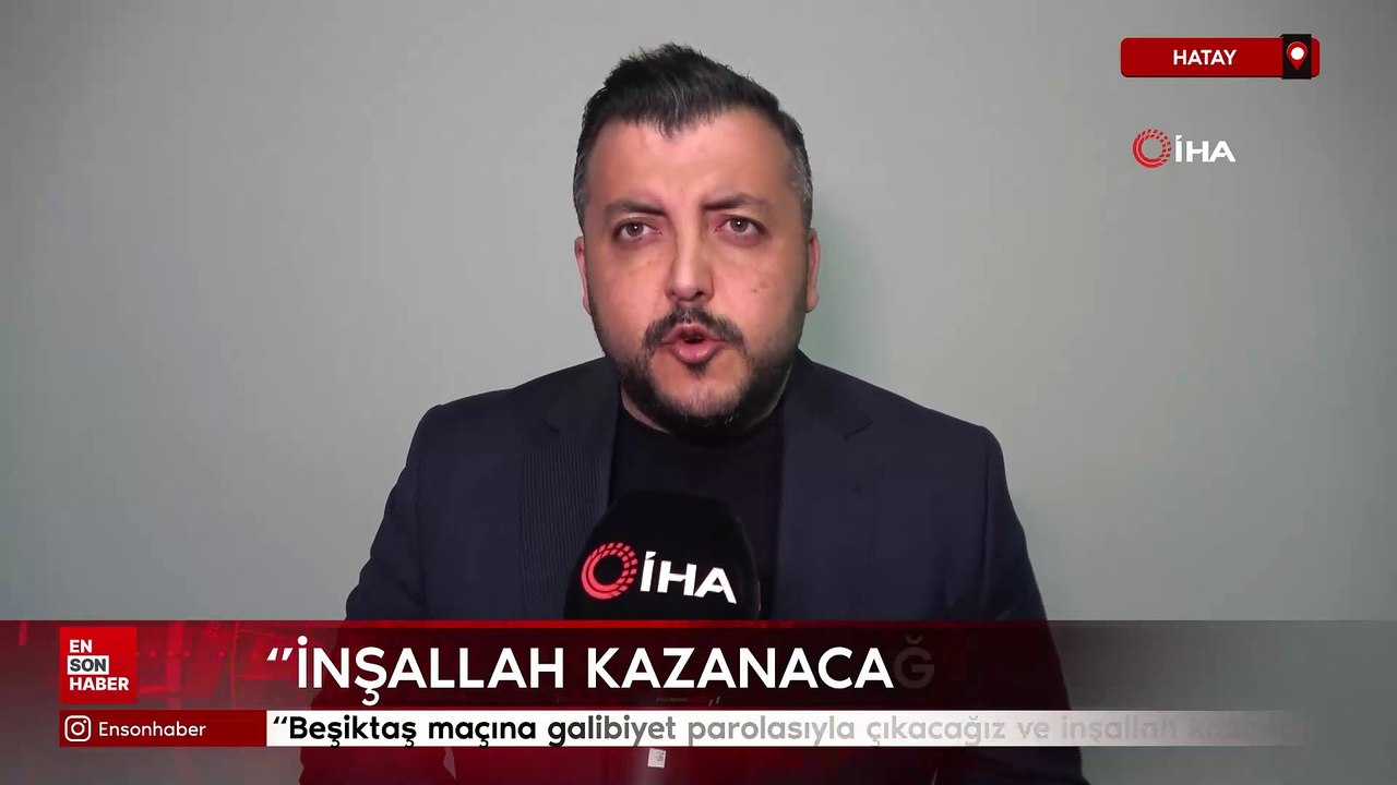 Ahmet Atıç: "Beşiktaş maçına galibiyet parolasıyla çıkacağız ve inşallah kazanacağız"