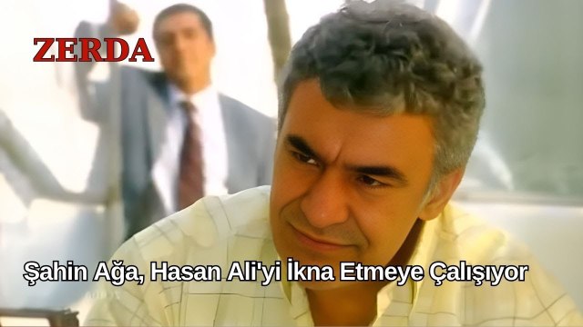 Şahin Ağa, Hasan Ali'yi İkna Etmeye Çalışıyor - Zerda 7. Bölüm
