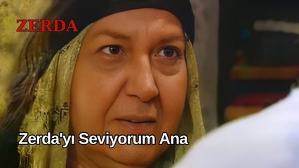 Zerda'yı Seviyorum Ana, Nasıl Biliyorsan Öyle Yap - Zerda 8. Bölüm