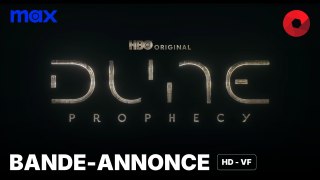 DUNE : PROPHECY créée par Diane Ademu-John Avec Emily Watson, Olivia Williams, Travis Fimmel : bande-annonce [HD-VF] | 18 novembre 2024 sur Max