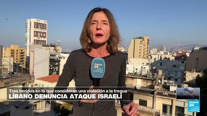Informe desde Beirut: continúan ataques israelíes contra Líbano a pesar de cese el fuego