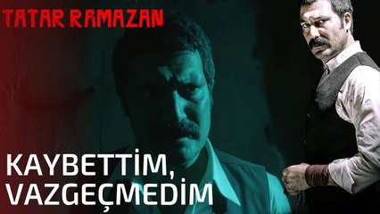 Ben Kaybederek Büyürüm Savcı Bey - Tatar Ramazan 13. Bölüm