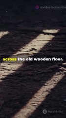 The Creaking Floor_ A Horror Short