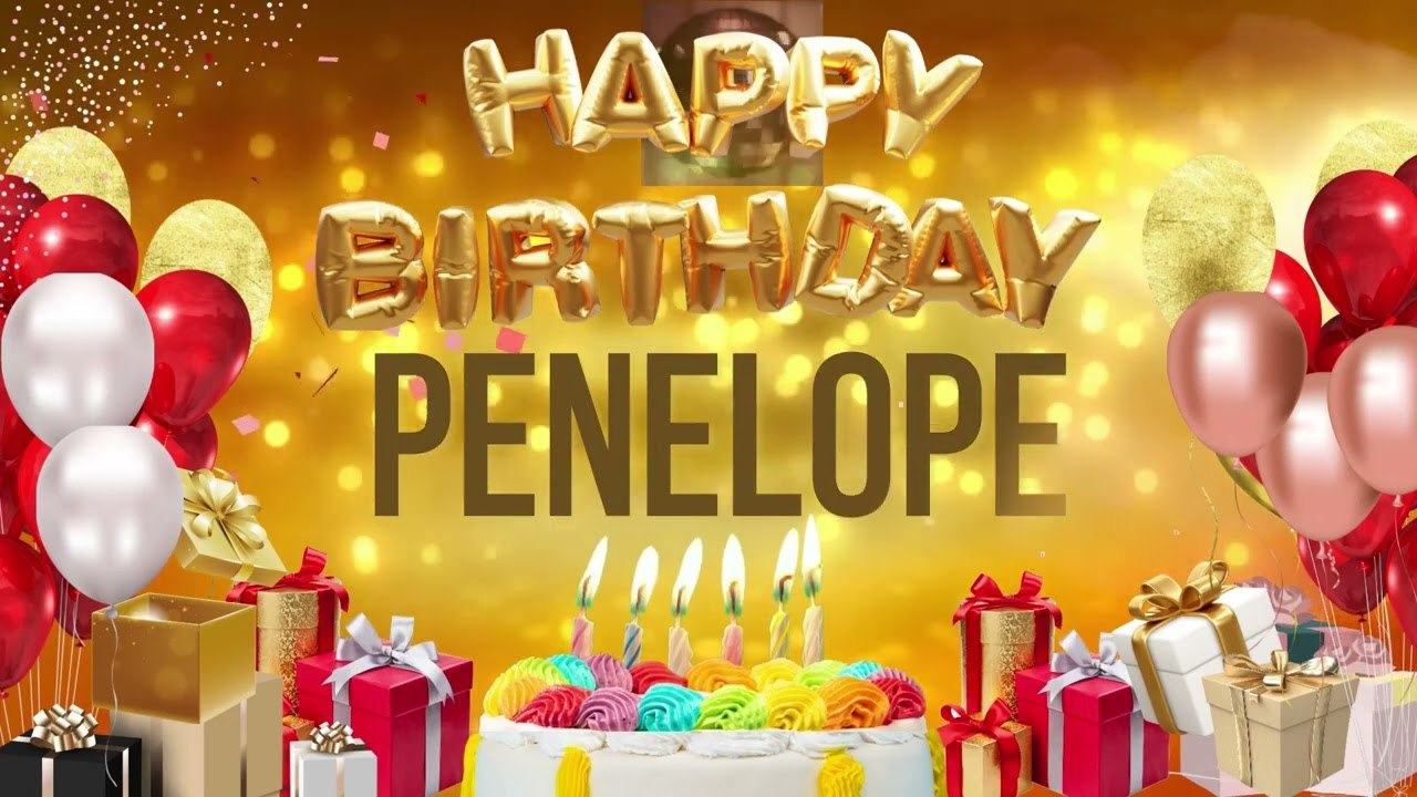 PENELOPE - Happy Birthday Penelope