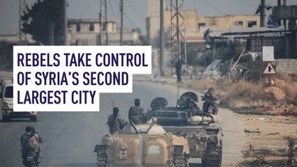Rebels take control of Syria’s second largest city