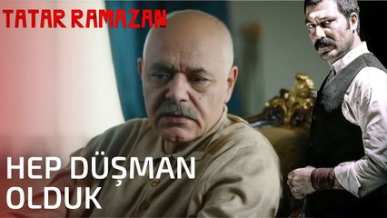 Ertuğrul Bey, Beyefendi ile Olan Geçmişini Anlatıyor - Tatar Ramazan 22. Bölüm
