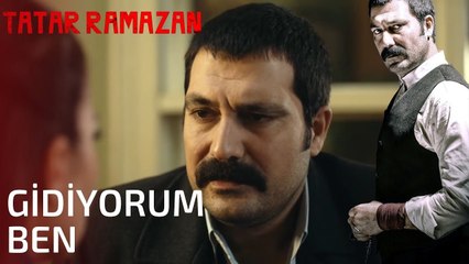 Beni Unutmalısın Ebru, Tatar Ramazan'ın Vedası! - Tatar Ramazan 23. Bölüm