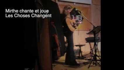 LES CHOSES CHANGENT (Things have changed, Dylan) performed by MIRTHE, Live 2019,Betton 35 France