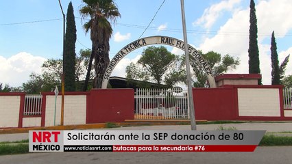 Solicitarán ante la SEP donación de 80 butacas para la secundaria #76