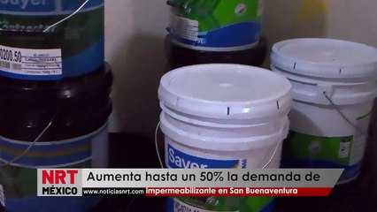 Aumenta hasta un 50% la demanda de impermeabilizante en San Buenaventura