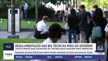 Regulamentação das big techs prevê que grandes da tecnologia paguem mais impostos