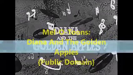 Diana and the Golden Apples - Mel-O-Toons