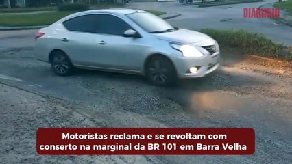 Conserto de marginal da BR 101 causa reclamações e revolta em Barra Velha