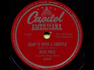 Jesse Price and His Blues Band - Jump It With A Shuffle (1947)