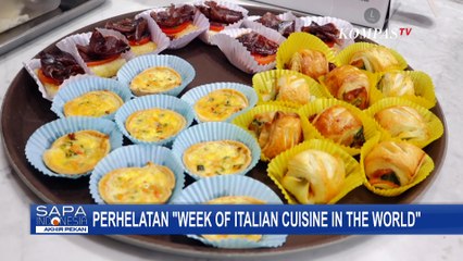 Gelaran 'Week of Italian Cuisine In The World' Pamerkan Menu Sehat dan Tradisional Khas Italia
