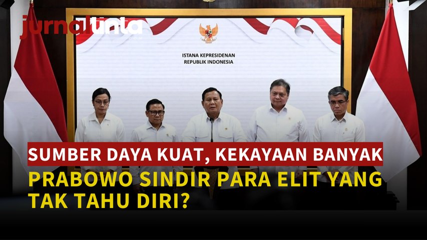 di Tengah Sumber Daya yang Melimpah, Prabowo Sindir Para Elit