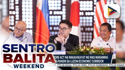Potensyal ng CREATE MORE law na makahikayat ng investors, tinalakay sa Luzon Economic Corridor meeting kasama ang US at Japan
