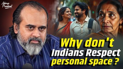 Why don't Indians respect personal space? || Acharya Prashant, in conversation (2022)