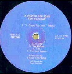 Tom Pohlman – A Prayer For John : 	Folk, World, & Country 1970.
