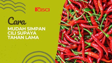 Cara Mudah Simpan Cili Supaya Tahan Lama