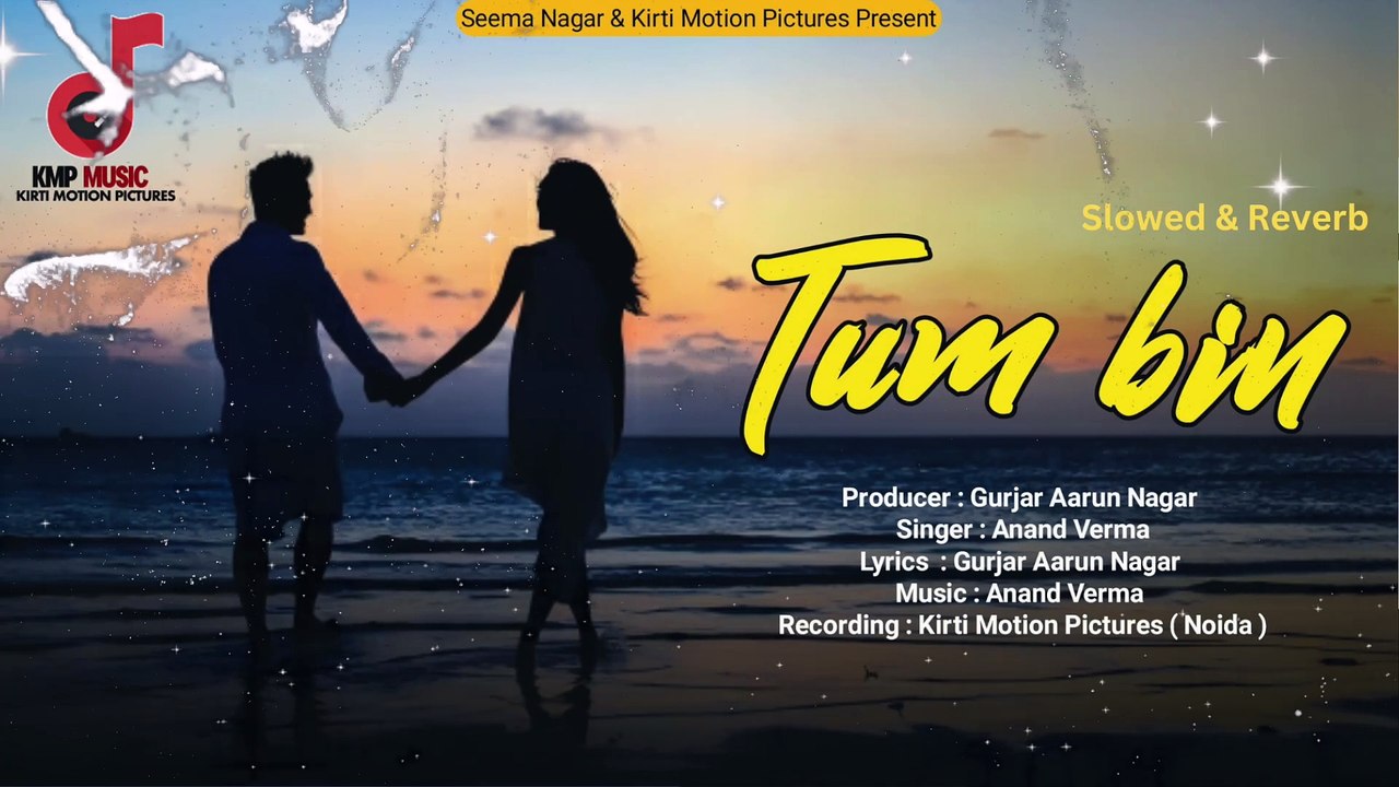 Slowed & Reverb | Tum Bin | तुम बिन | Romantic Song