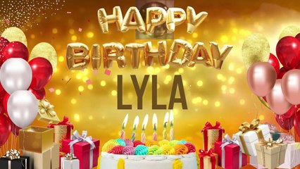 LYLA - Happy Birthday Lyla