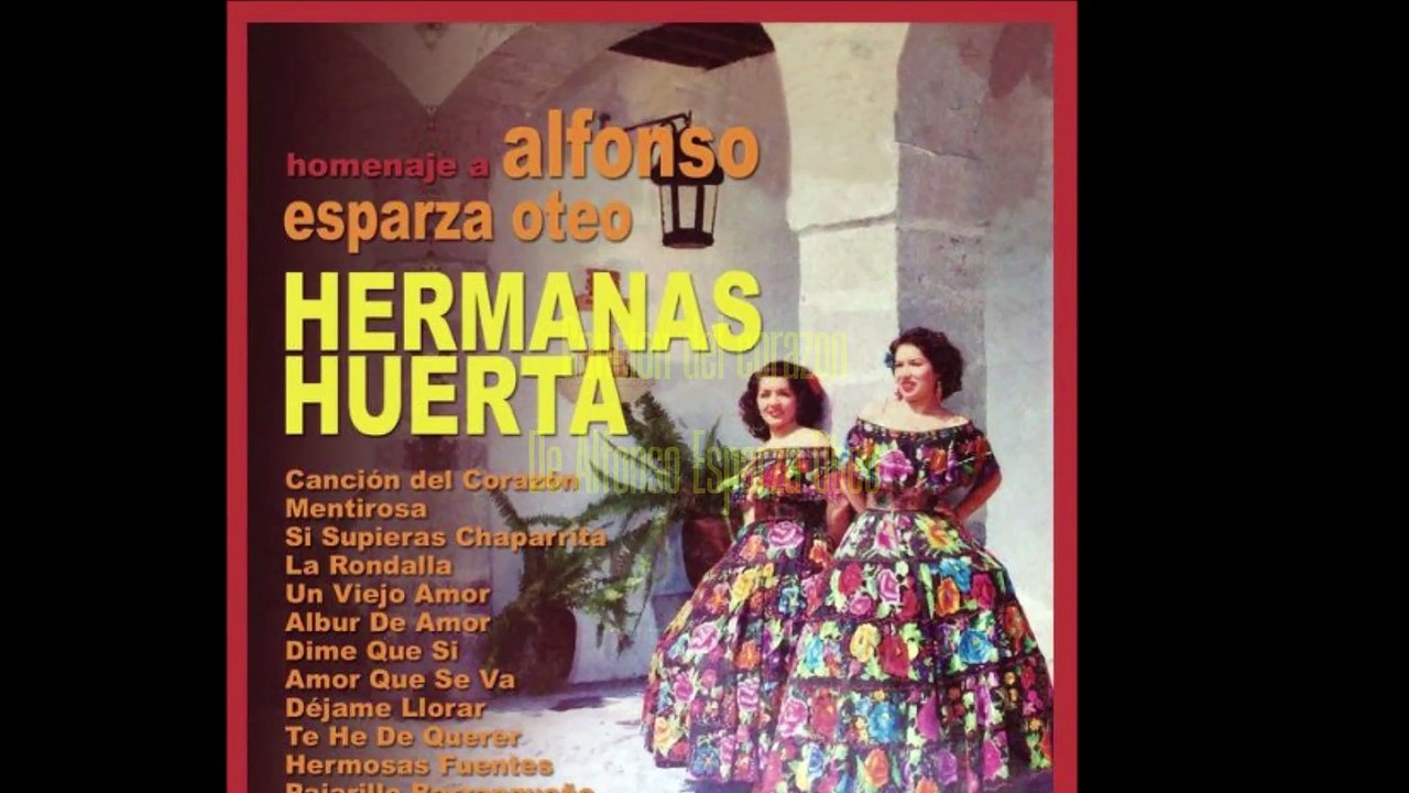 Las hermanas Huerta  Cancion del corazon
