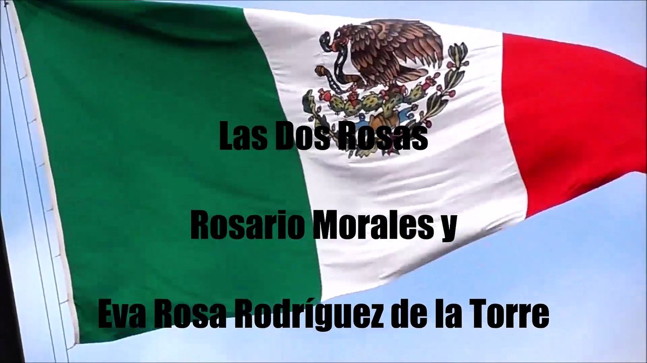 Las Dos Rosas Arriba México