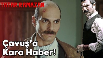 Çavuş'a Sürgün | Tatar Ramazan